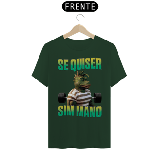 Nome do produtoSe Quiser Sim Mano