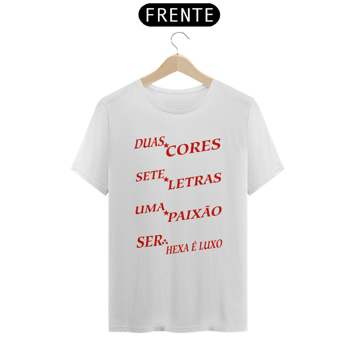Nome do produto: Camisa Malha Quality 7 Letras 1 Paixão