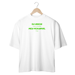 Oversized - Eu odeio meu personal