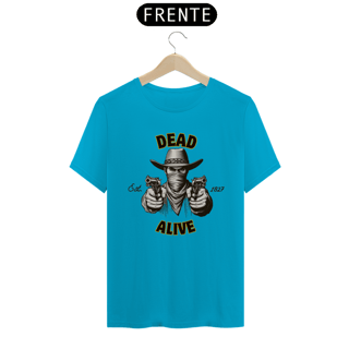 Nome do produto T-Shirt Dead/Alive
