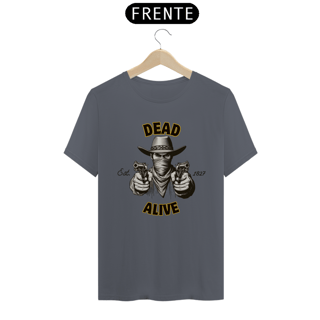 Nome do produto T-Shirt Dead/Alive