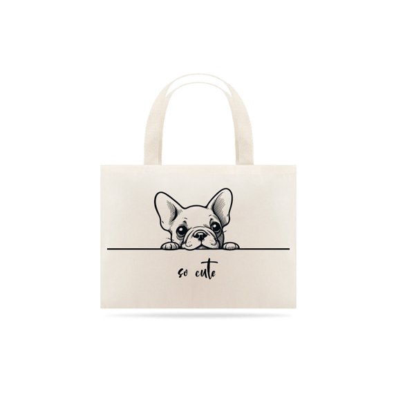 Ecobag So Cute Bulldog Francês 02