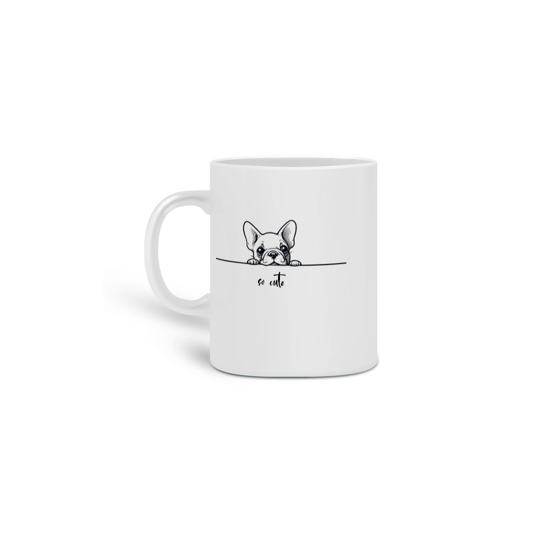 Nome do produto: Caneca So Cute Bulldog Francês 02
