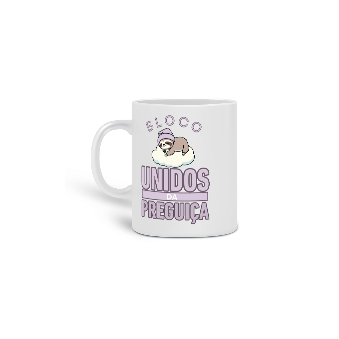 Nome do produto: Caneca Bloco Unidos da preguiça