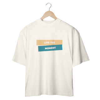 Nome do produto T-Shirt Oversized Live The Moment