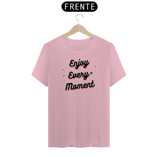 Nome do produto T-Shirt Enjoy Every Moment WA