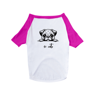 Nome do produto T-Shirt Pet Dog So Cute Pug 01