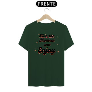 Nome do produto T-Shirt Live the Moment and Enjoy