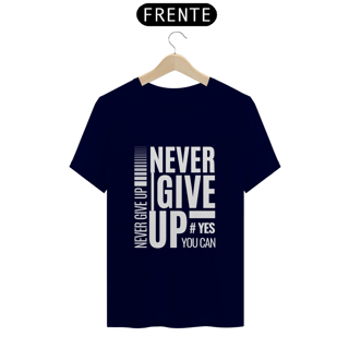 Nome do produto NEVER GIVE UP !!