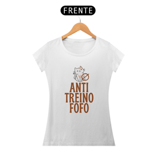 Nome do produto ANTI TREINO FOFO - BABY LOOK