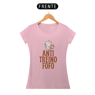 Nome do produto ANTI TREINO FOFO - BABY LOOK