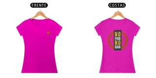 Nome do produto NO PAIN, NO GAIN  - BABY LOOK