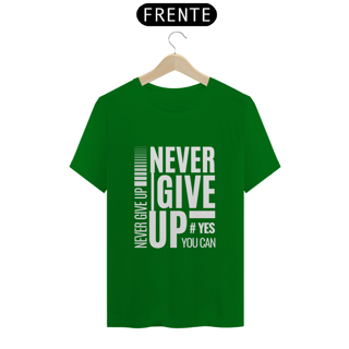 Nome do produto NEVER GIVE UP !!