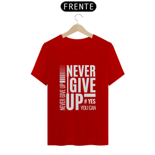 Nome do produto NEVER GIVE UP !!