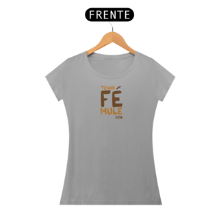 Nome do produto XILOSA - TENHA FÉ MULÉ