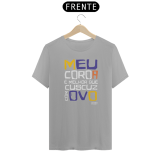 Nome do produto XILOSA - MEU COROA É MELHOR QUE CUSCUZ COM OVO