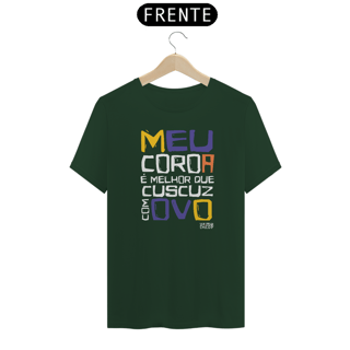 Nome do produto XILOSA - MEU COROA É MELHOR QUE CUSCUZ COM OVO