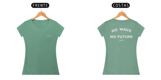 Nome do produto Camiseta No Wave No Future Stoned