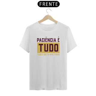 Camiseta Paciência