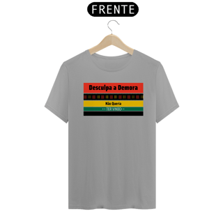 Nome do produto Desculpa a Demora Masc