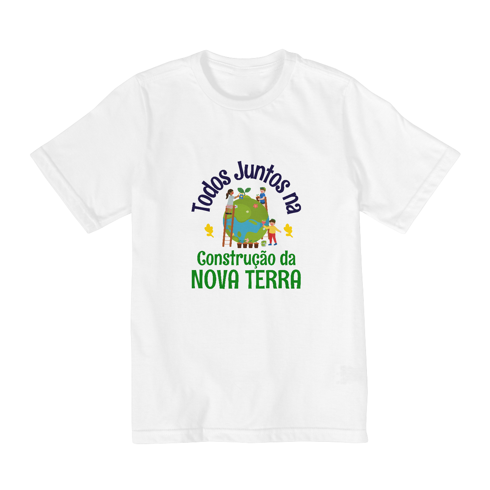 Camiseta Infantil (2 a 8) - Todos Juntos na Construção da Nova Terra