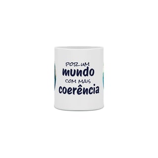 Caneca Por um mundo com mais coerência - Ilustrada