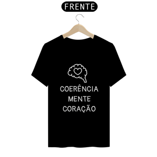 Camiseta Coerência Mente Coração - Cores - Ilustrada