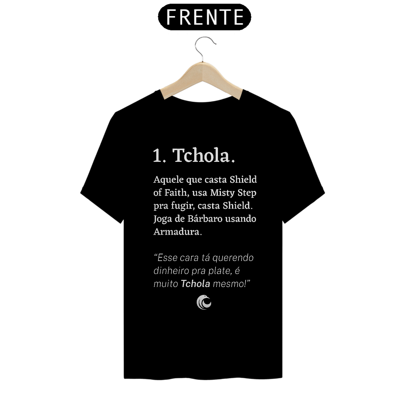 T-Shirt Quality Camiseta Tchola em