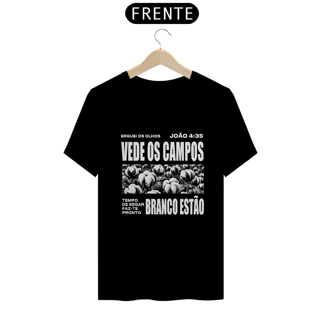 Nome do produto Campos Brancos João 4:35 - UNISSEX