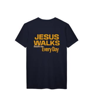 Nome do produto Camiseta Jesus Walks beside me Every Day - Unissex