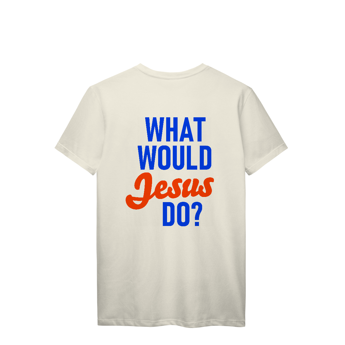 Nome do produto: Camiseta O que Jesus faria - Unissex