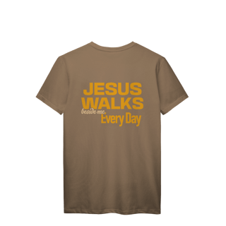 Nome do produto Camiseta Jesus Walks beside me Every Day - Unissex