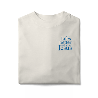 Nome do produto Life's better with Jesus - Oversized