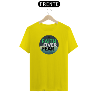 Nome do produto Faith Over Fear Shirt