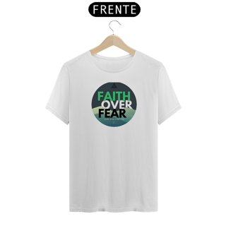Nome do produto Faith Over Fear Shirt