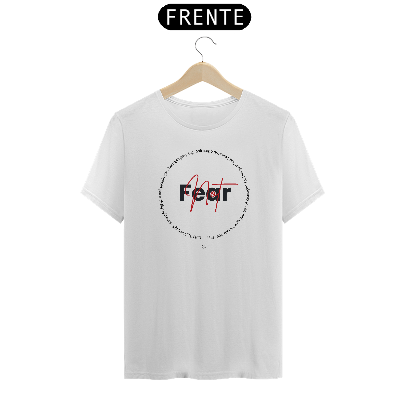 Fear Not Shirt Branca