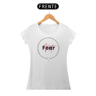 Nome do produto Fear Not Shirt Branca - Feminina