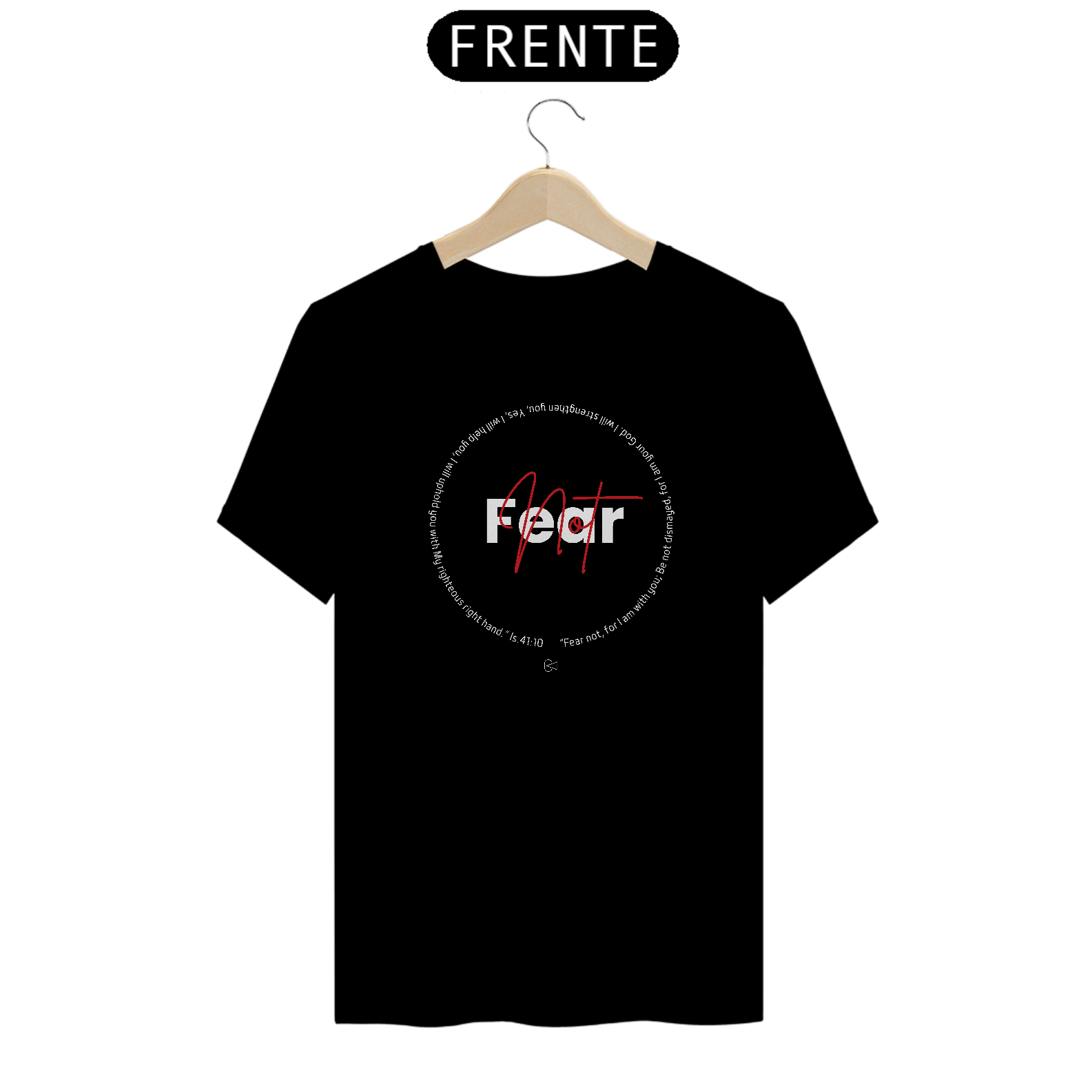 Fear Not Shirt