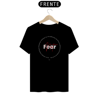 Fear Not Shirt