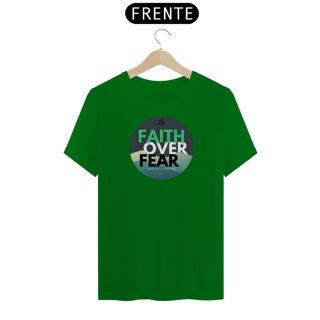 Nome do produto Faith Over Fear Shirt