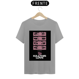 Nome do produto Camiseta Black Pink Kill This Love