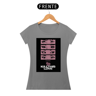 Nome do produto Camiseta Black Pink Kill This Love