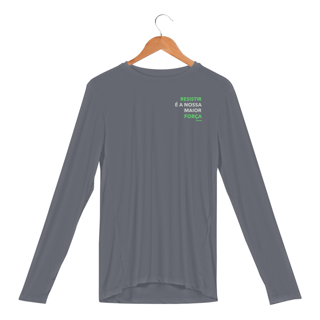 Nome do produto [Dry fit UV] Resistir é a nossa maior força (CAMISA MANGA LONGA)