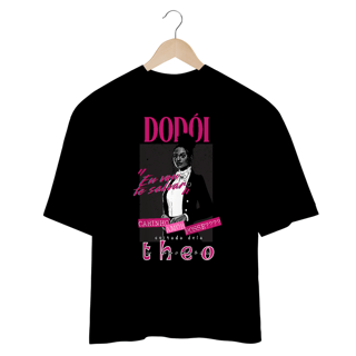 Nome do produto Theo, a Dodói - oversized - Coleção Giu Domingues