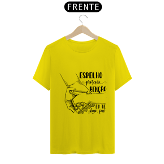 Nome do produto Camiseta Espelho Proteção Benção Eu te amo pai