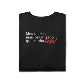 Nome do produto Meu deck é mais organizado que minha VIDA! - Plus Size