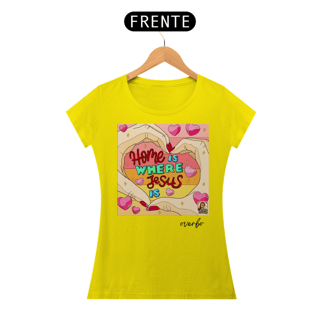 Nome do produto CAMISETA FEMININA HOME IS WHERE JESUS IS