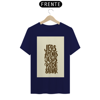Nome do produto CAMISA APENAS JESUS SALVA