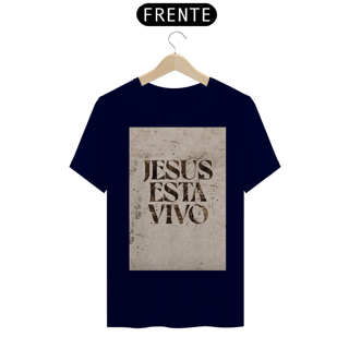 Nome do produto CAMISA JESUS ESTÁ VIVO