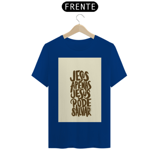 Nome do produto CAMISA APENAS JESUS SALVA